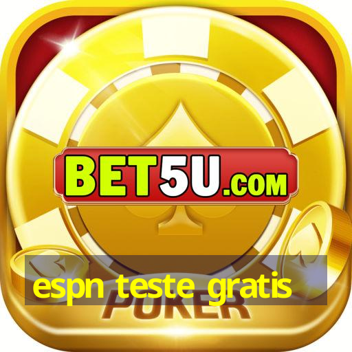 espn teste gratis